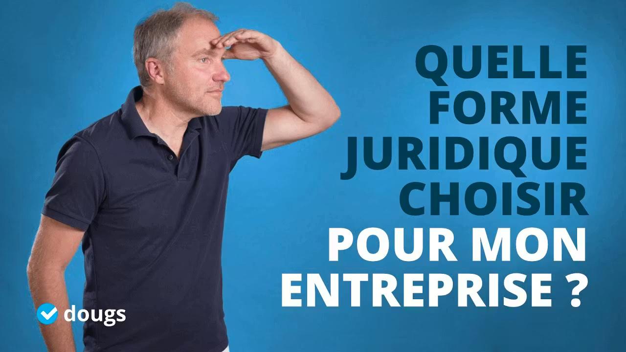 Quelle est la meilleure forme juridique pour votre création d'entreprise ?