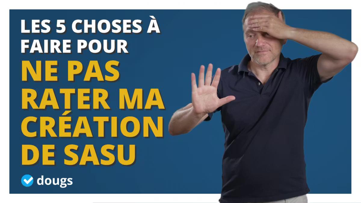 Les 5 points essentiels avant de créer une SASU