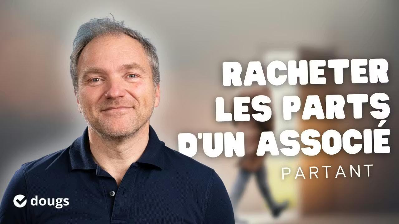 Racheter les parts d'un associé partant grâce à la holding