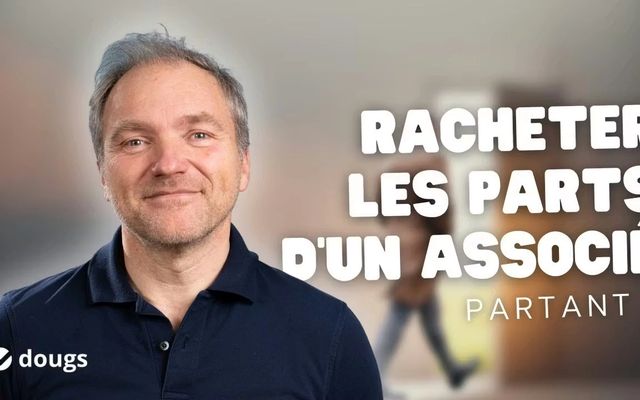 Racheter les parts d'un associé partant grâce à la holding