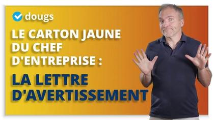 Lettre d'avertissement : le carton jaune du chef d'entreprise !