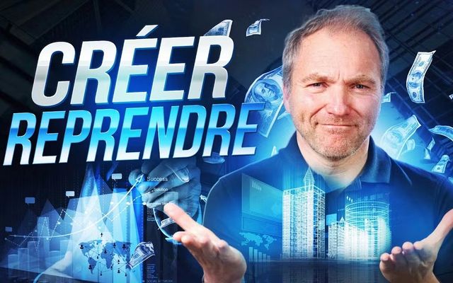 Créer ou reprendre une entreprise - 2 moyens efficaces de devenir entrepreneur