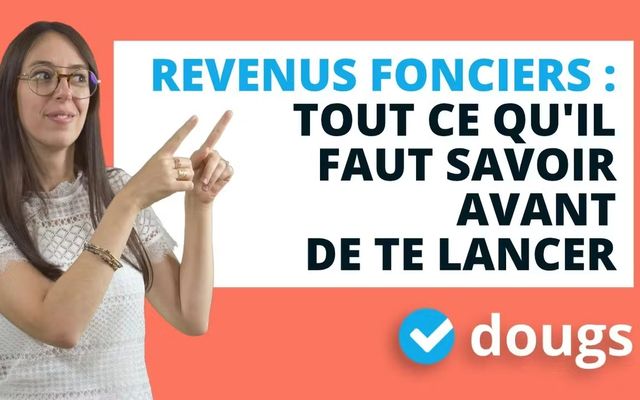 Revenus fonciers : tout ce que vous devez savoir !