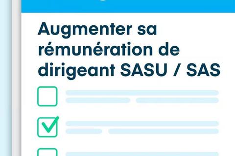 Optimisez votre rémunération de dirigeant de SASU / SAS