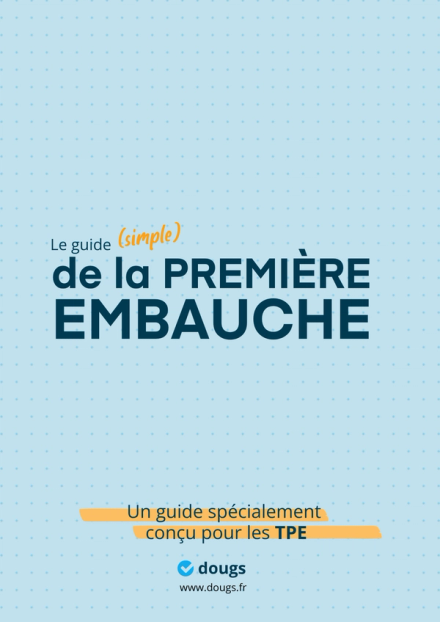 Guide : Tout savoir sur la première embauche