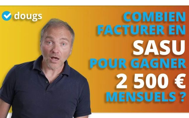 Combien facturer en SASU pour gagner 2 500 € mensuels ?