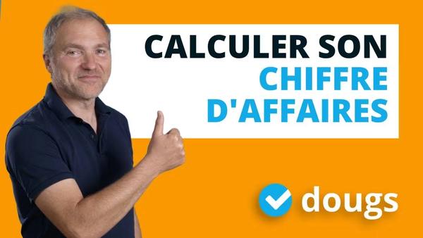 Comment calculer et augmenter votre chiffre d'affaires ?
