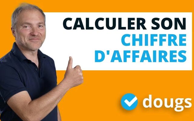 Comment calculer et augmenter votre chiffre d'affaires ?