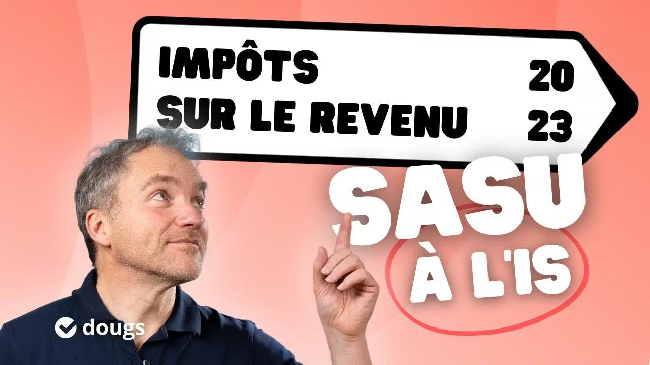 Déclarer son impôt sur le revenu en 2023 - IRPP Président de SASU à l'IS