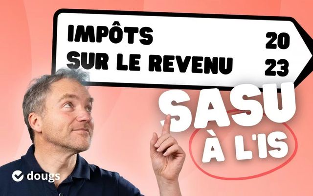 Déclarer son impôt sur le revenu en 2023 - IRPP Président de SASU à l'IS