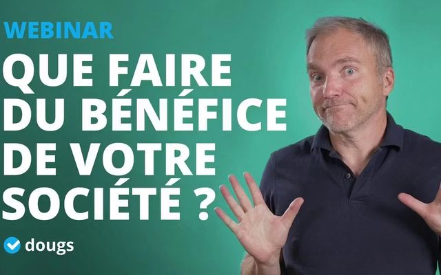 Que faire du bénéfice de votre société ?