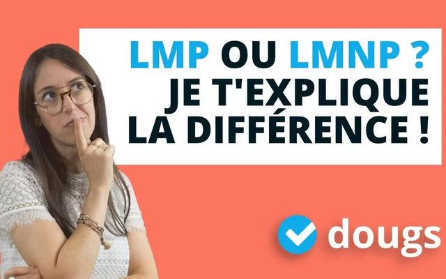 Quelles différences entre LMP et LMNP ?