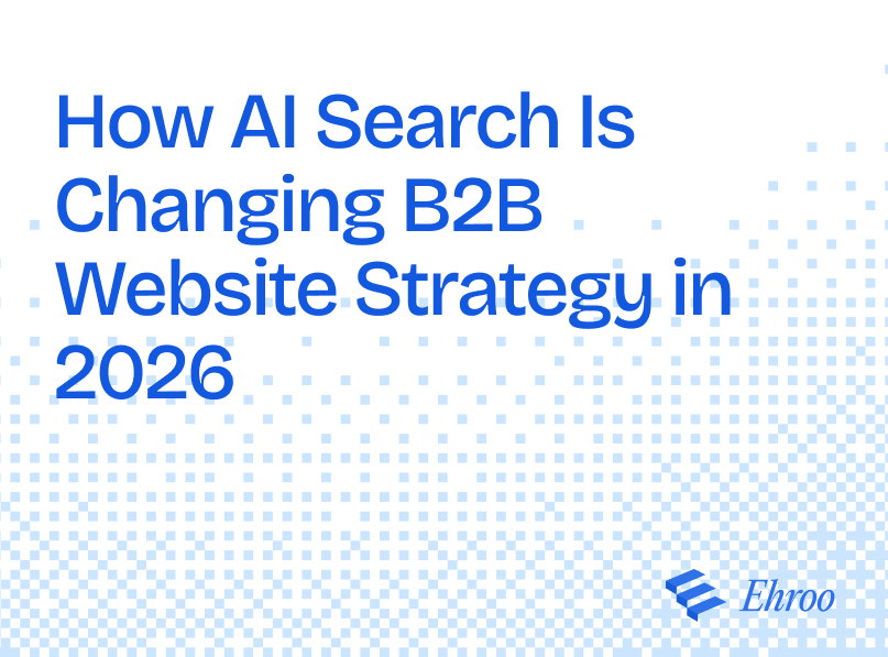 How AI Search Is Changing B2B Website Strategy in 2026 Graphic Image