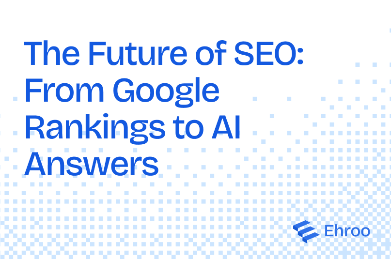 The Future of SEO: From Google Rankings to AI Answers