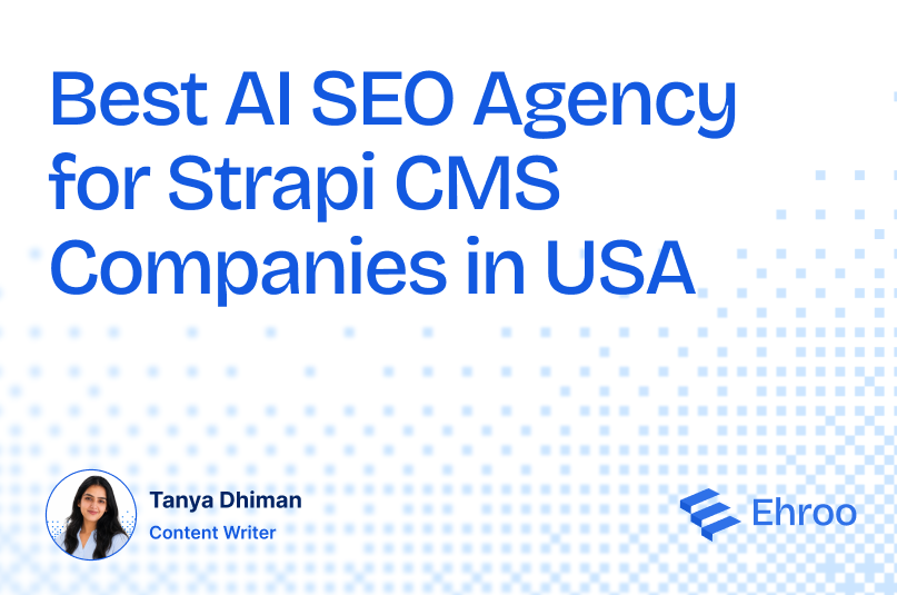 Best AI SEO Agency for Strapi CMS Companies in USA