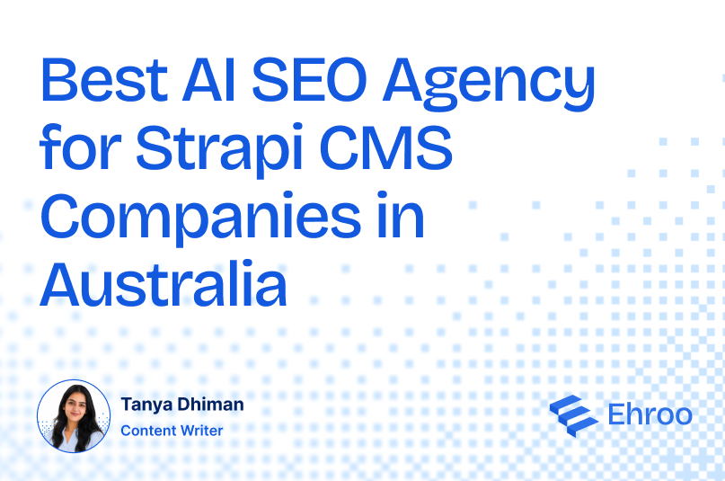 Best AI SEO Agency for Strapi CMS Companies in Australia