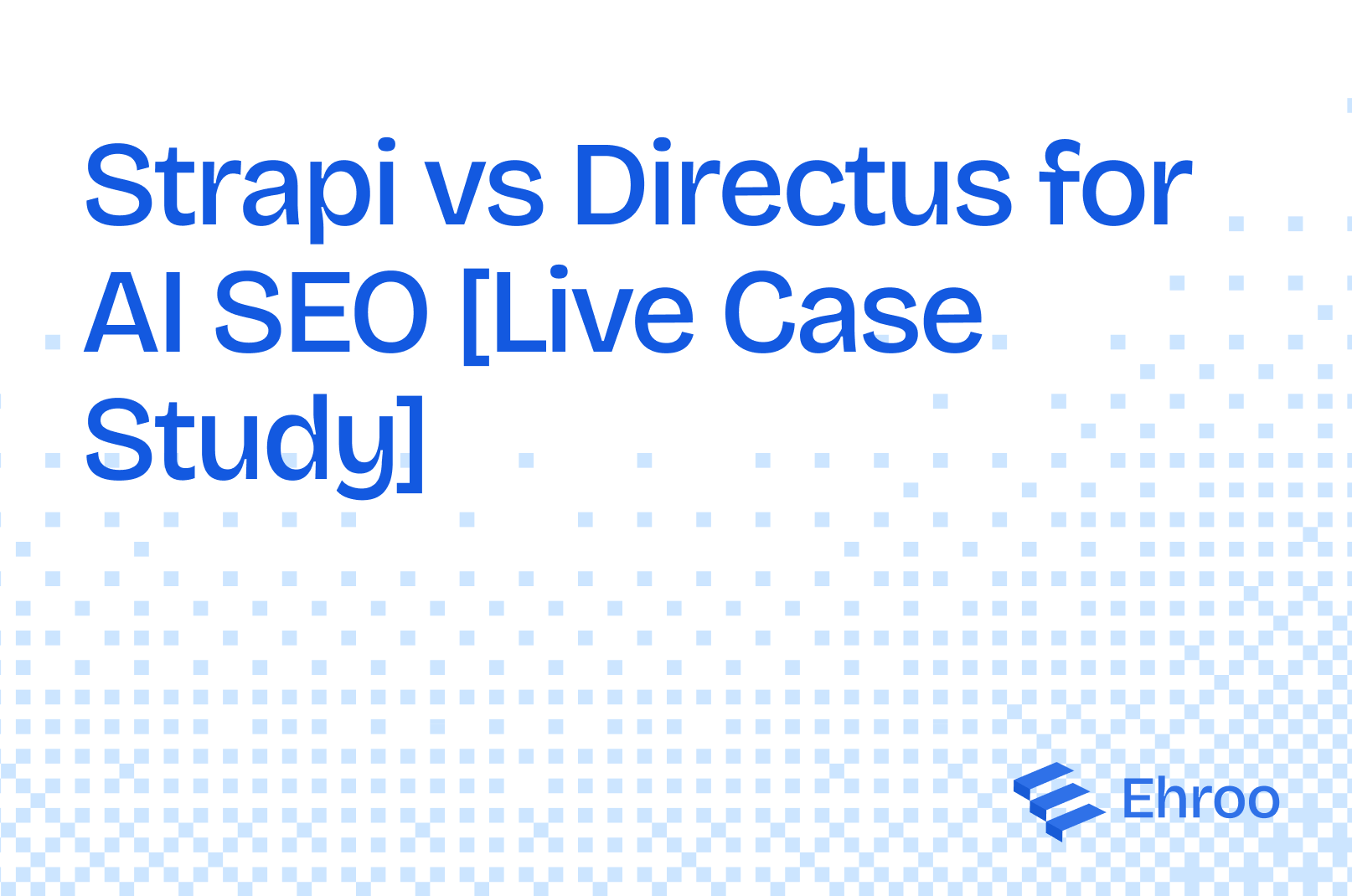 Strapi vs Directus for AI SEO