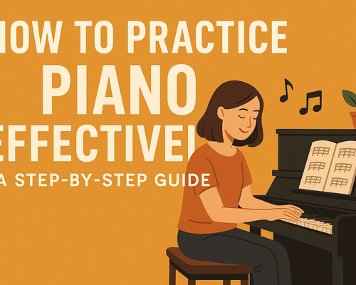 Practicing piano: The step-by-step guide of a beginner.