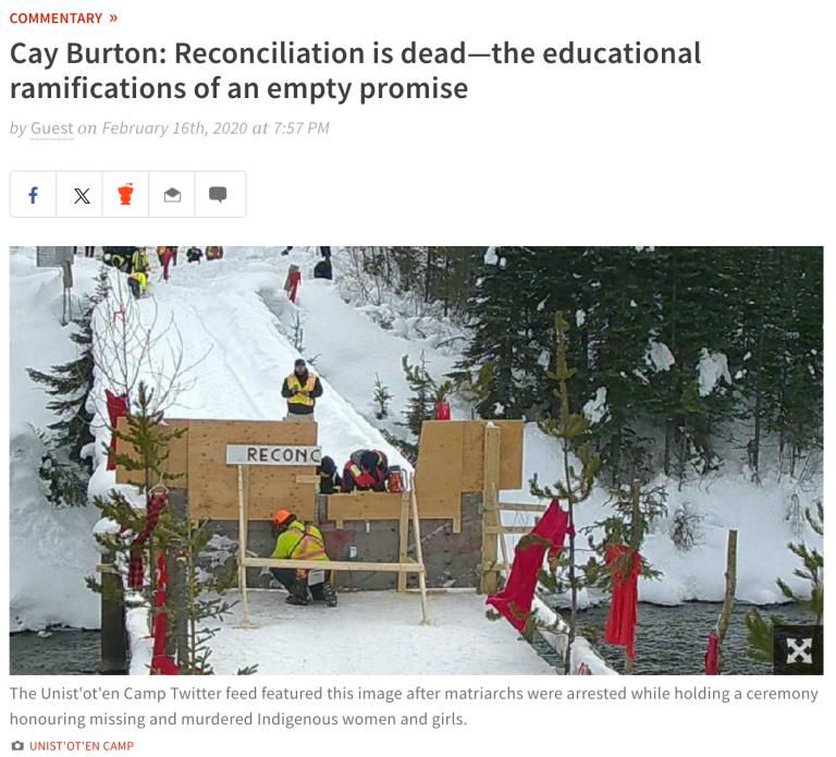 Screenshot of the Georgia Straight commentary "Cay Burton: Reconciliation is dead—the educational ramifications of an empty promise", above a photo from Unist'ot'en Camp.