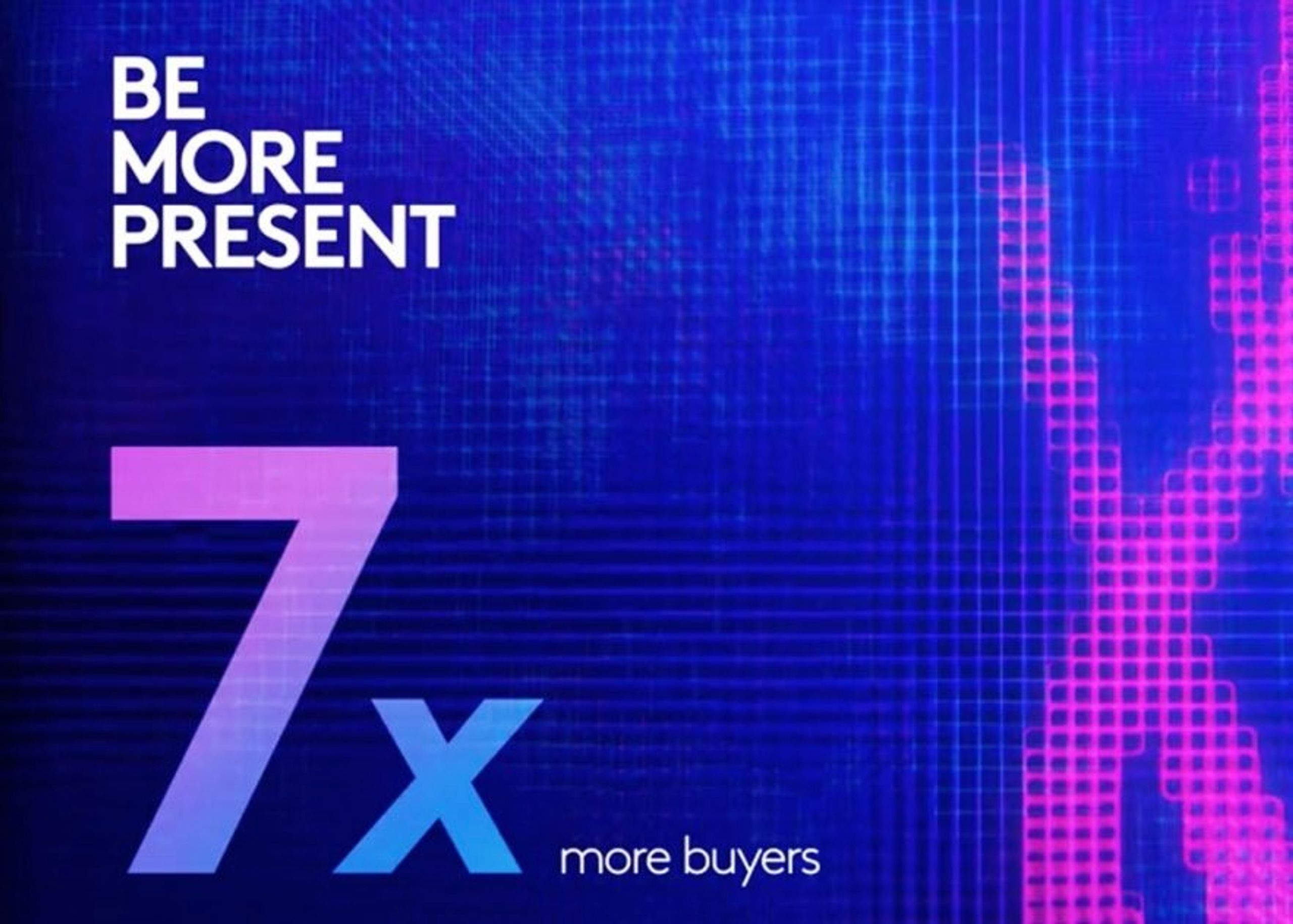 Bilde fra Blueprint for Brand Growth med teksten: Be more present - 7x more buyers