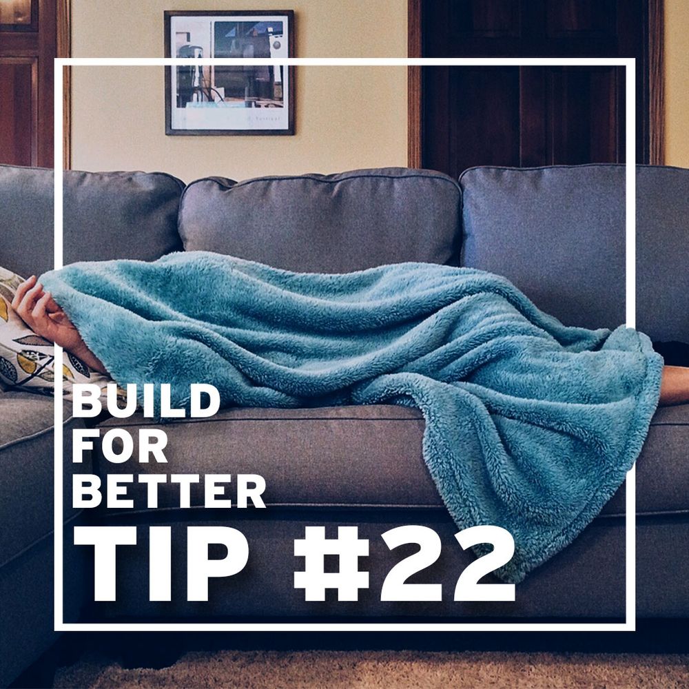 Tip #22 - Sleep well