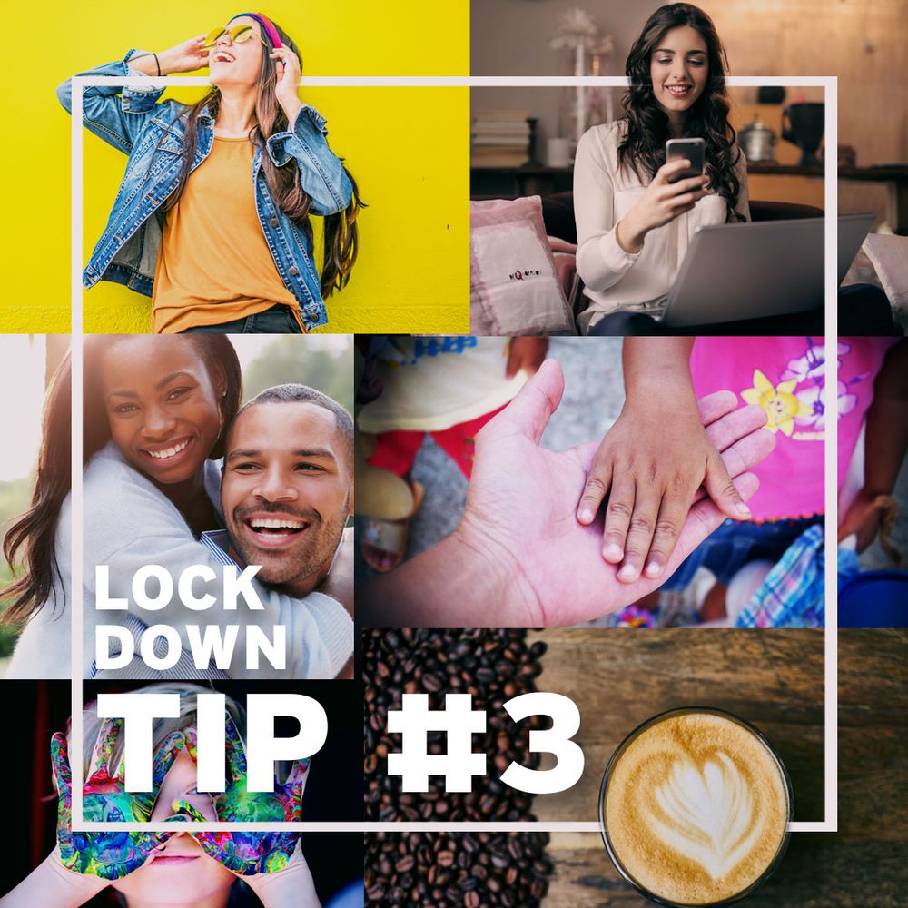 Lockdown Tip#3 - Stay Positive