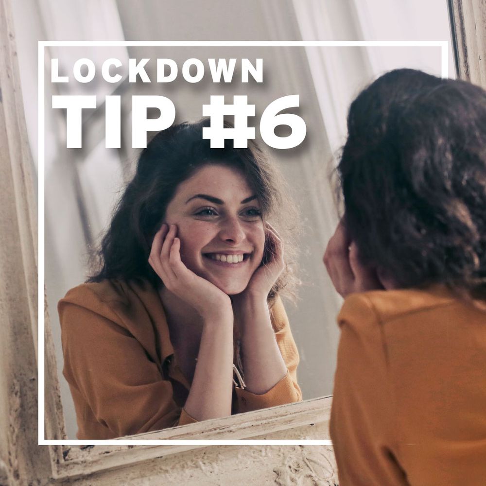 Lockdown Tip#6 - Beyond the curve: self-care