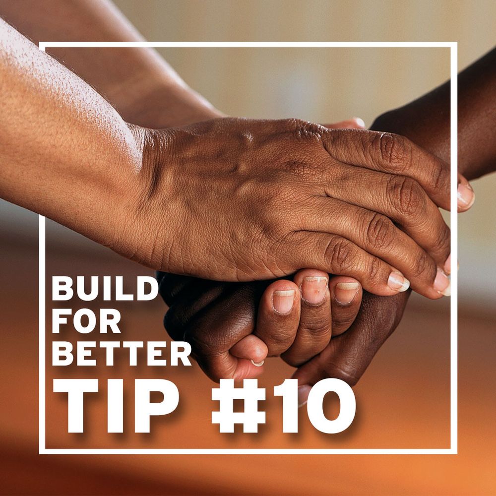 Tip #10 Reach Out