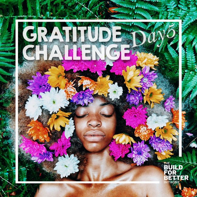 Gratitude Challenge Day 5