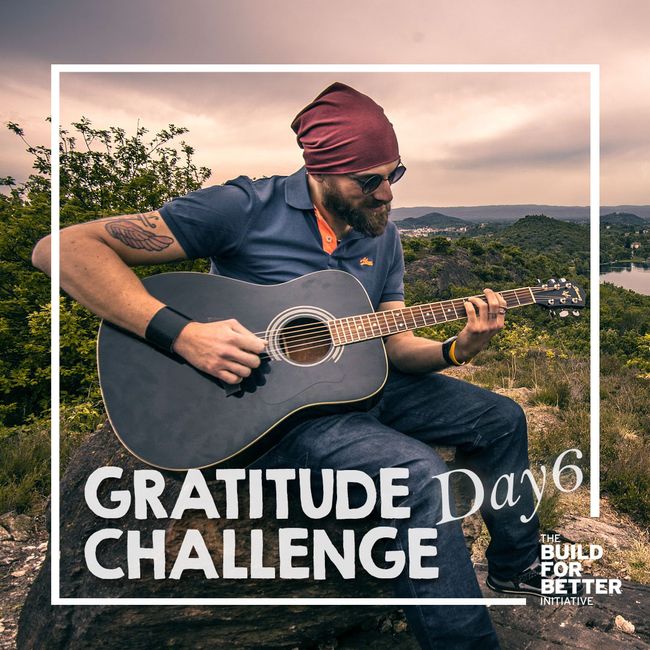 Gratitude Challenge Day 6