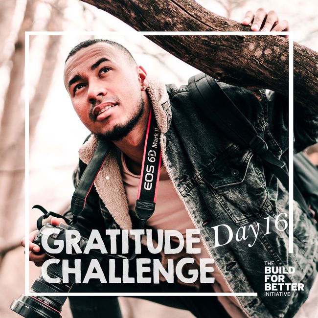 Gratitude Challenge Day 16