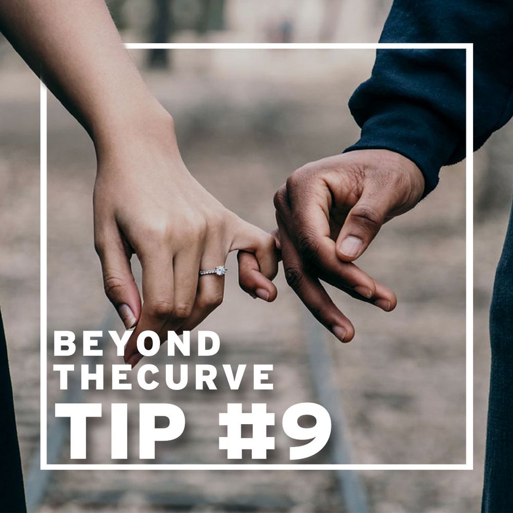 Beyond the curve tip #9 - Respect your relationships