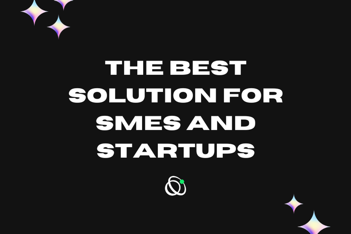 The Best Solution For SMEs and Startups