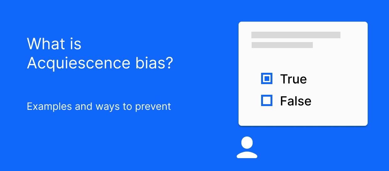 acquiescence bias 7 ways to prevent it in customer feedback