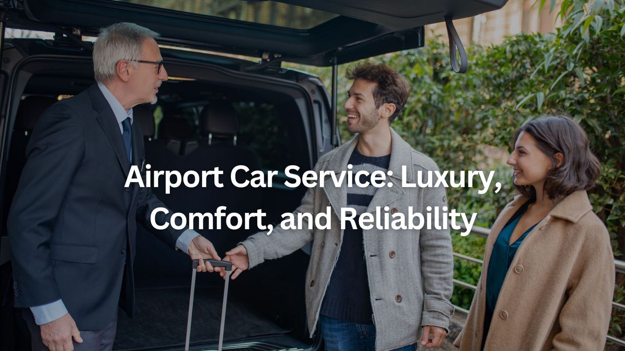 Airport Car Service: Luxury, Comfort, and Reliability with Kismet Limousine