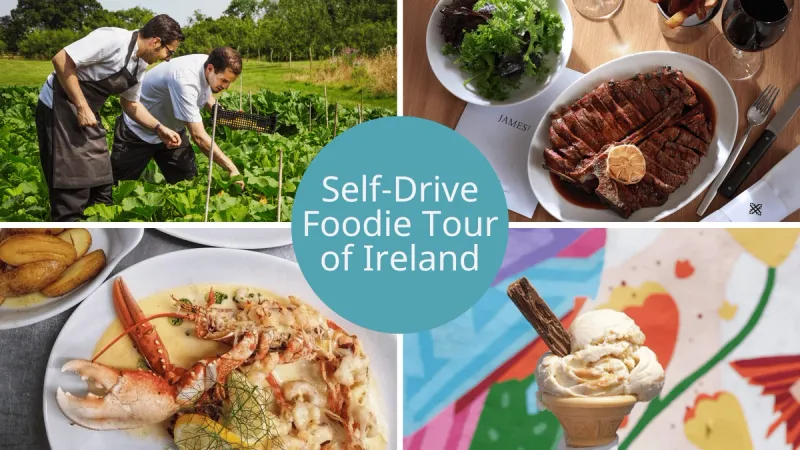 Ireland’s Best Food Destinations: Your Guide to a Self-Drive Food Tour