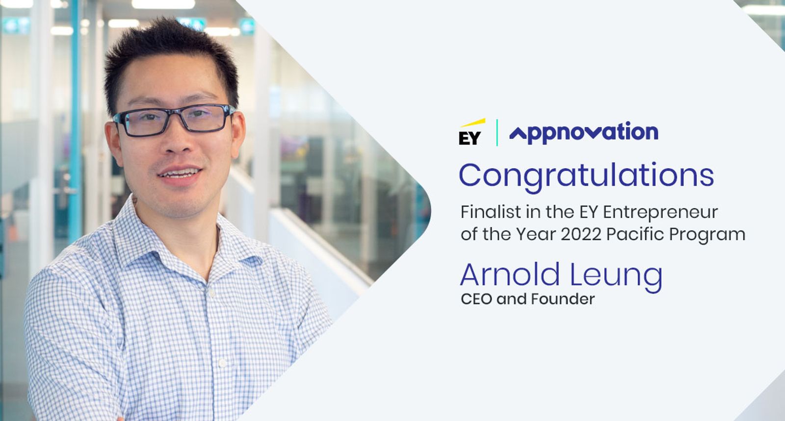 EY Announces Appnovation’s Arnold Leung as Entrepreneur Of The Year® 2022 Pacific Finalist