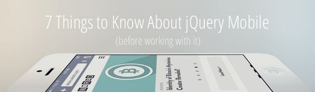7 Things to Know About jQuery Mobile Before Working With It