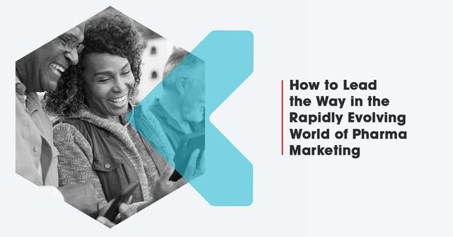 Smiling people using their phones, with the headline How to Lead the Way in the Rapidly Evolving World of Pharma Marketing