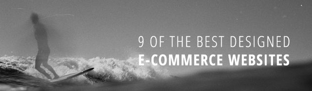 9 of the Best Designed Ecommerce Websites