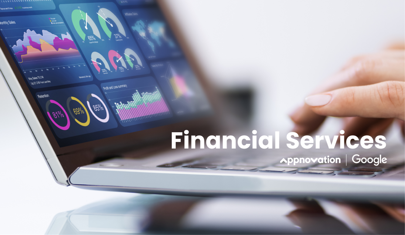 Laptop showing financial services dashboards, labelled Financial Services, with Appnovation and Google logos