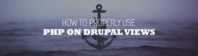 How to properly use PHP on Drupal views fields