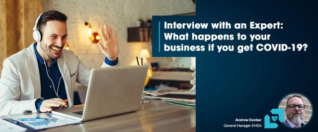 Interview with an Expert: What happens to your business if you get COVID-19?