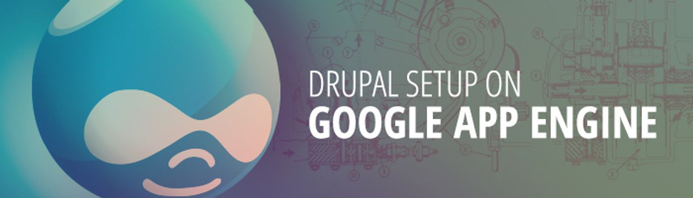 Drupal setup on Google App Engine