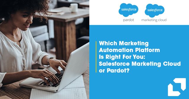 The Showdown: Salesforce Marketing Cloud vs Pardot