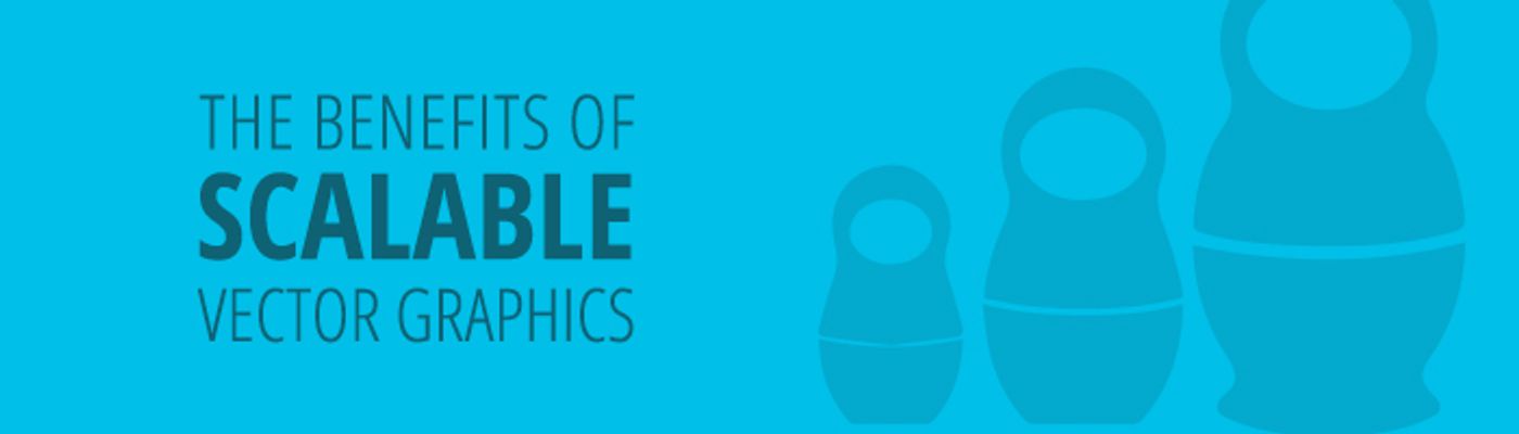 The benefits of Scalable Vector Graphics (SVG)
