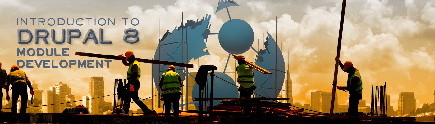 Introduction to Drupal 8 Module Development