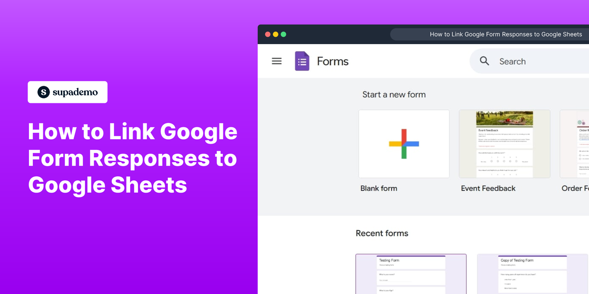 How to Link Google Form Responses to Google Sheets | Supademo Blog