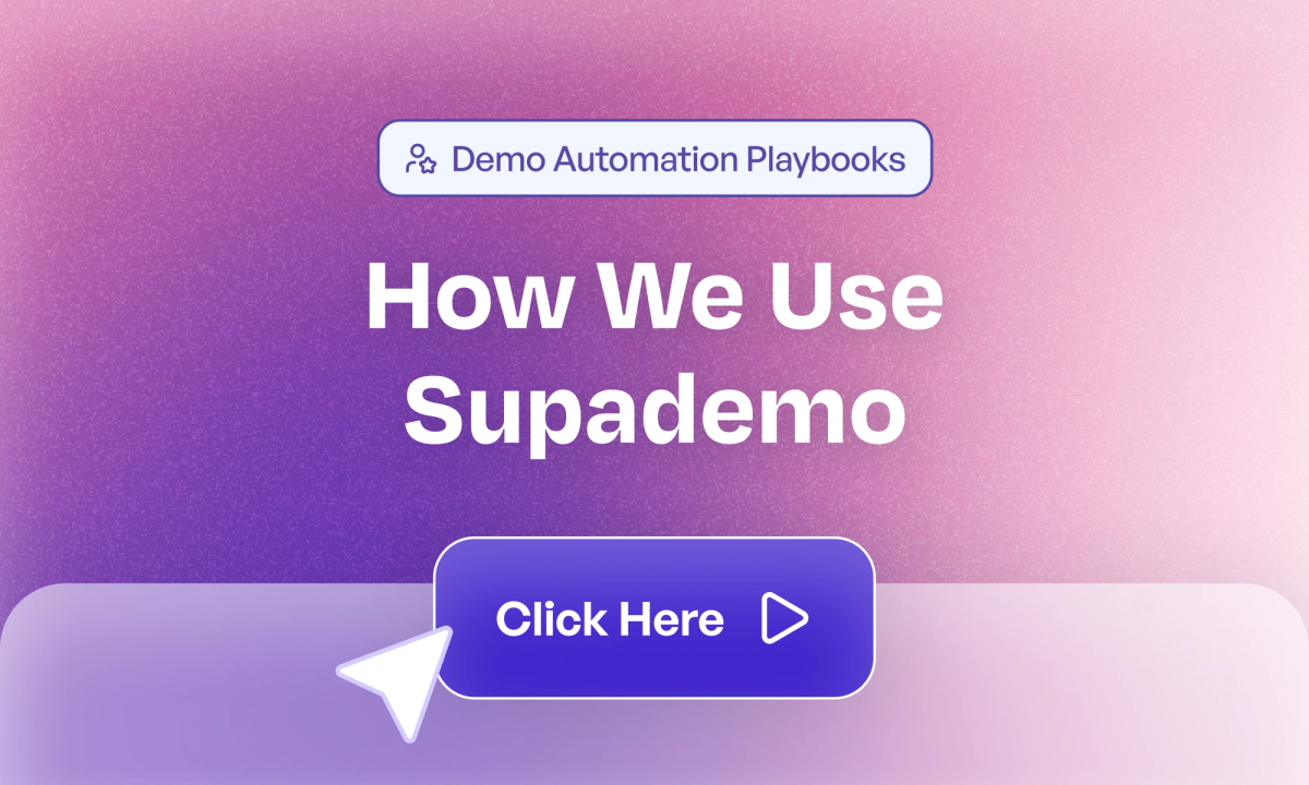 How Supademo uses Supademo for Demo Automation | Supademo Blog