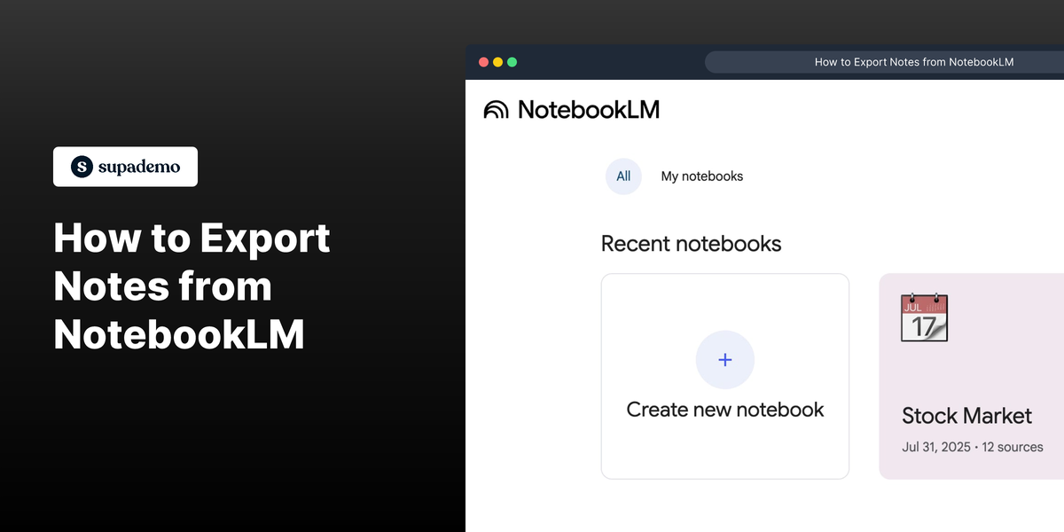 How to Export Notes from NotebookLM | Supademo Blog